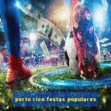 porto rico festas populares